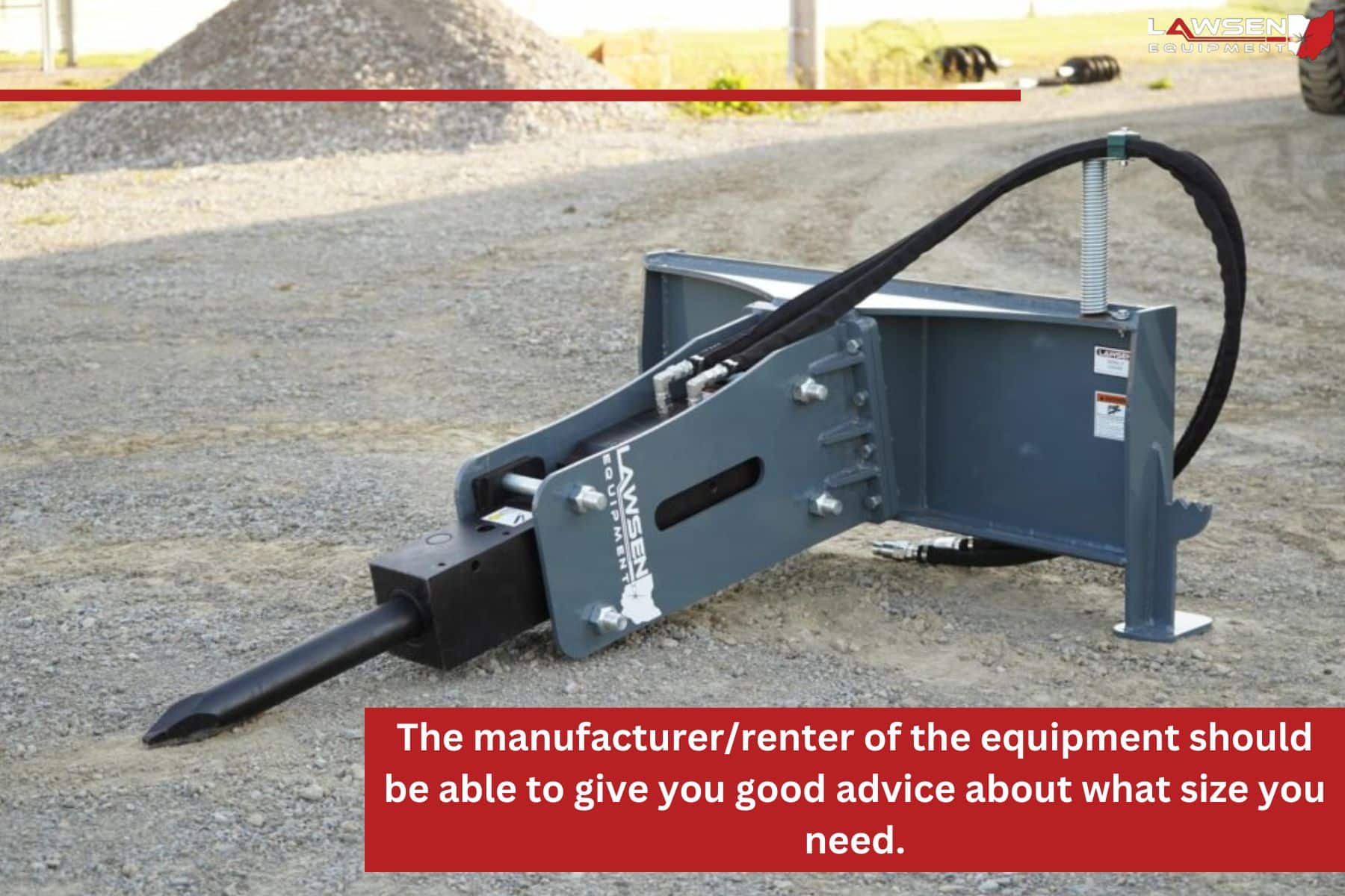 Ask what size concrete breaker you need